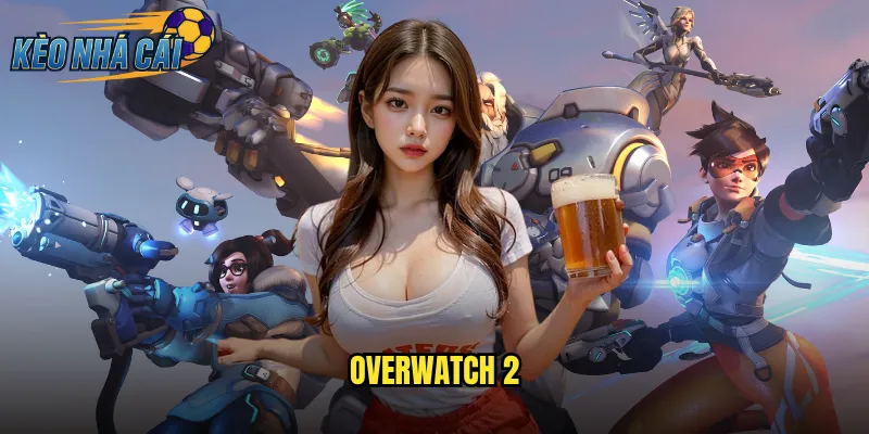 Overwatch 2 Kèo Nhà Cái Đặt Cược Esports Hấp Dẫn Mọi Thời Điểm 1 Overwatch 2